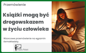 Książki mogą być drogowskazem w życiu człowieka. Przemówienie (egzamin ósmoklasisty)