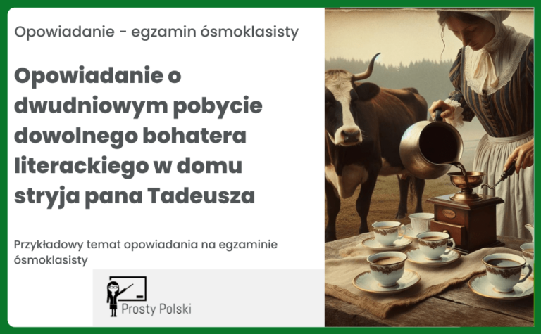 Tematy opowiadań z „Dziadów” cz. II - Prosty Polski