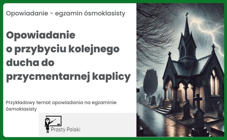 Tematy opowiadań z „Dziadów” cz. II - Prosty Polski