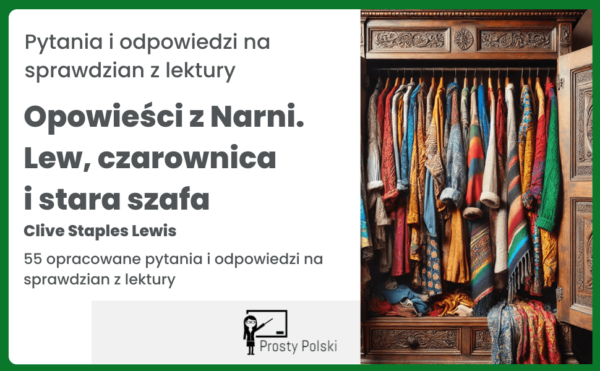 Opowieści z Narni. Lew, czarownica i stara szafa pytania na test PDF