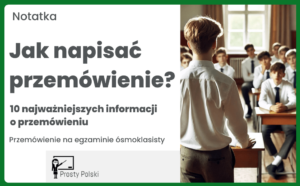 Przemówienie na egzaminie ósmoklasisty. Jak napisać przemówienie?