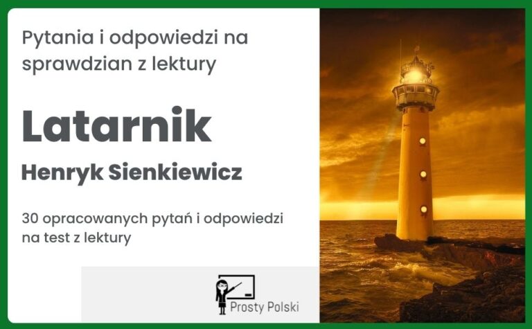 Tematy rozprawek z lektur obowiązkowych w klasie 7 i 8 - Prosty Polski