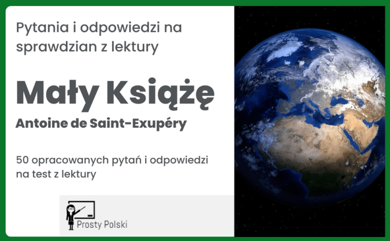 Mały Książe - pytania i odpowiedzi na sprawdzian - Prosty Polski