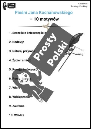 Pieśni Kochanowskiego. 10 motywów